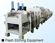 Flash Etching Equipment