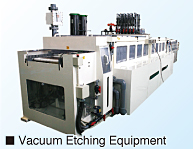 Vacuum Etching Equipment